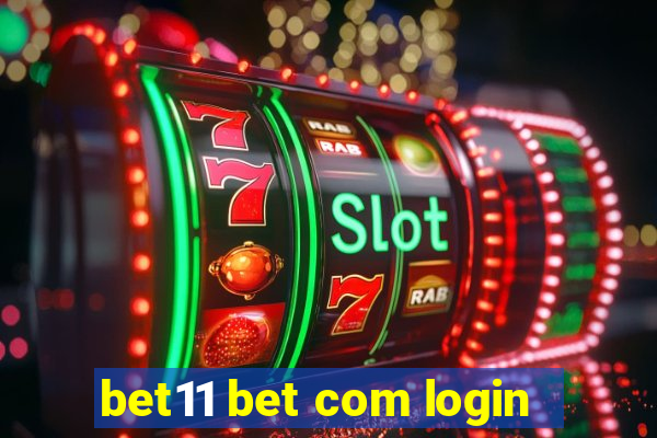 bet11 bet com login